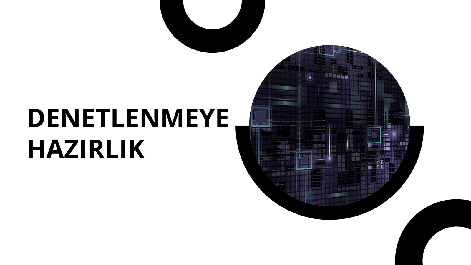 Denetlenmeye Hazırlık